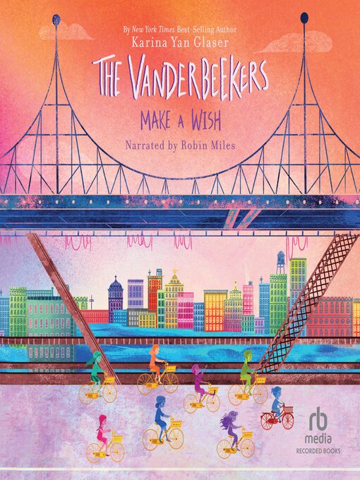 Title details for The Vanderbeekers Make a Wish by Karina Yan Glaser - Wait list